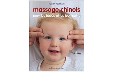 Massage chinois pour les bébés et les tout-petits - Maria Mercati