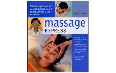 Massage express, détendez rapidement les tensions grâce à des mouvements faciles à exécuter - Nitya Lacroix
