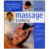 Massage express, détendez rapidement les tensions grâce à des mouvements faciles à exécuter - Nitya Lacroix
