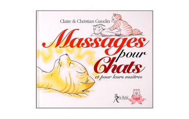Massages pour chats, et pour leurs maîtres - Christian Gaudin