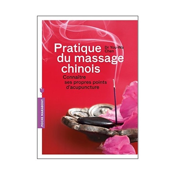 Pratique du massage chinois - You-Wa Chen