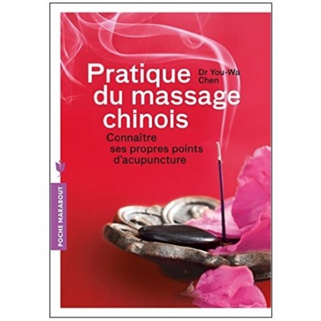 Pratique du massage chinois - You-Wa Chen