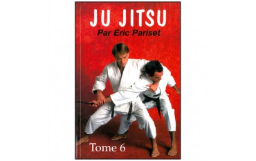 Ju-Jitsu tome 6, amenées et travail au sol & Kime no kata - Eric Pariset