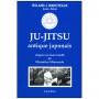 Ju-Jitsu antique japonais, d'après un texte inédit de Hisamitsu Mimurodo - Roland J. Maroteaux