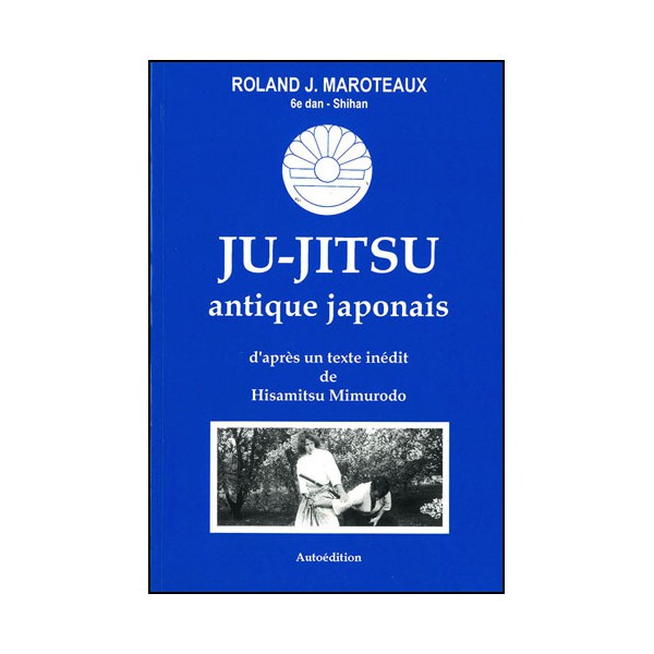 Ju-Jitsu antique japonais - Maroteaux