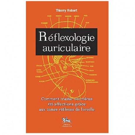 Réflexologie auriculaire - Thierry Robert