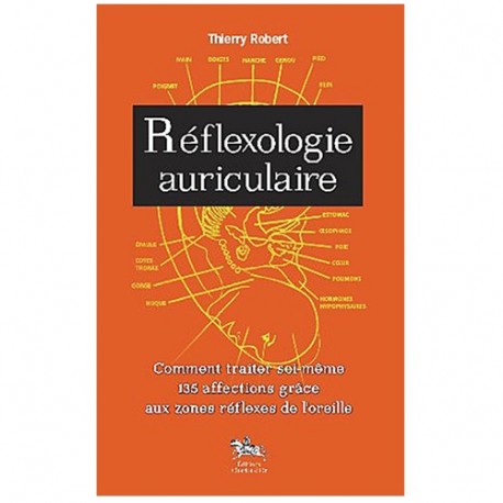 Réflexologie auriculaire - Thierry Robert