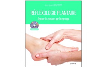 Réflexologie plantaire, évacuer les tensions par le massage (DVD inclus) - Jean-Louis Abrassart