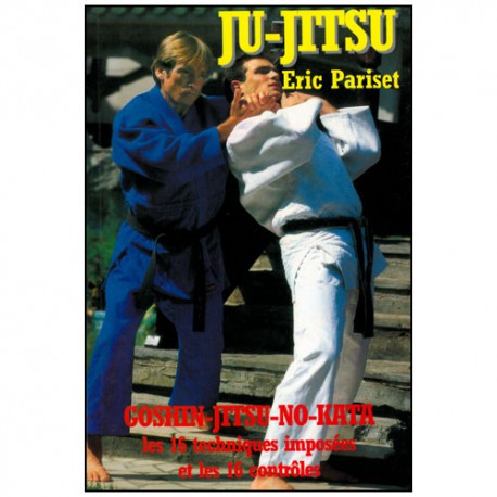 Ju-Jitsu, Goshin-Jitsu-No-Kata - Eric Pariset