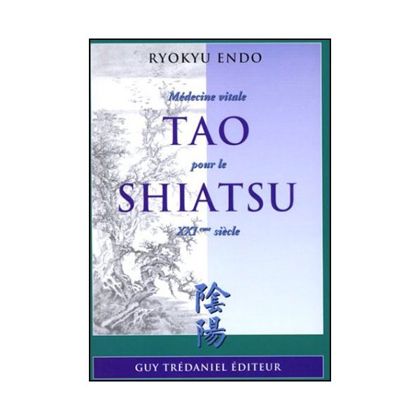 Tao pour le Shiatsu - Ryokyu Endo