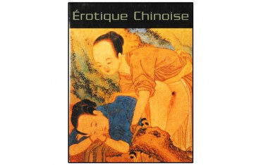 Erotique chinoise - Alka Pande