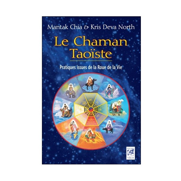 Le Chaman Taoïste - Mantak Chia & Kris Deva North