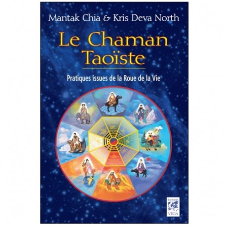 Le Chaman Taoïste - Mantak Chia & Kris Deva North