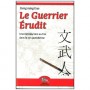 Le Guerrier Erudit, une introduction au Tao - Deng ming-Dao