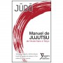 Judo-Manuel de Jujutsu de l'école Kano - Le Prieur