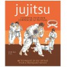 Jujitsu, l'essentiel pour bien commencer sa pratique, idéal pour les débutants - Kevin Pell