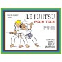 Le Jujitsu pour tous, Ceintures verte, bleue & marron - C. Fradet