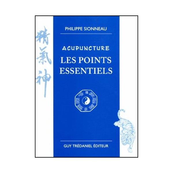 Acupuncture Les Points Essentiels - P Sionneau