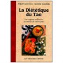 La diététique du Tao, une sagesse millénaire au service de votre santé - Philippe Sionneau & Richard Zagorski