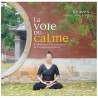 La voie du calme, éveillez-vous à la méditation... et à la sagesse chinoise - Ke Wen & Zhang Ming Liang