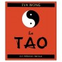 Le Tao (le petit livre du) - Eva Wong