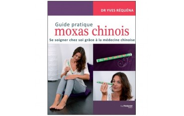 Guide pratique moxas chinois, se soigner chez soi grâce à la médecine chinoise - Yves Réquéna