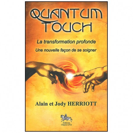 Quantum Touch la transformation profonde - Herriott