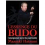 L'essence du Budo, l'enseignement du grand maître - Masaaki Hatsumi