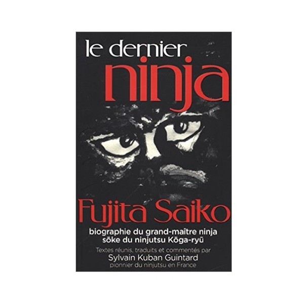 Le dernier ninja - Fujita Saiko & Sylvain Guintard