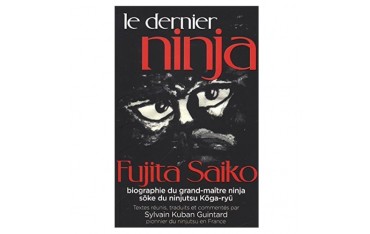 Le dernier ninja - Fujita Saiko & Sylvain Guintard