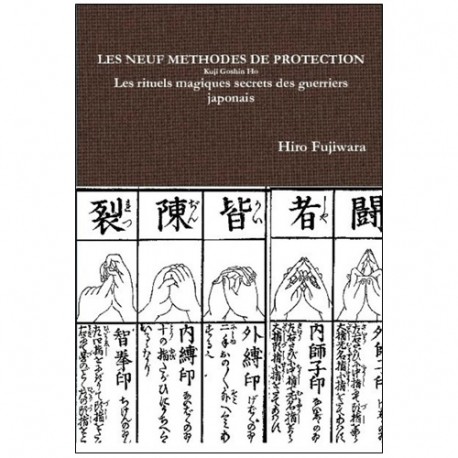 Les neuf méthodes de protection, Kuji Goshin Ho - H Fujiwara