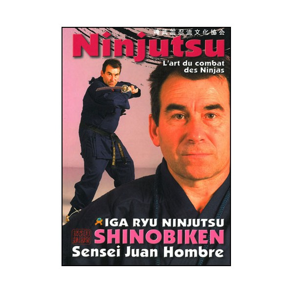 Ninjutsu l'art du combat des ninjas Shinobiken - J Hombre