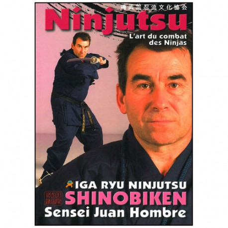 Ninjutsu l'art du combat des ninjas Shinobiken - J Hombre