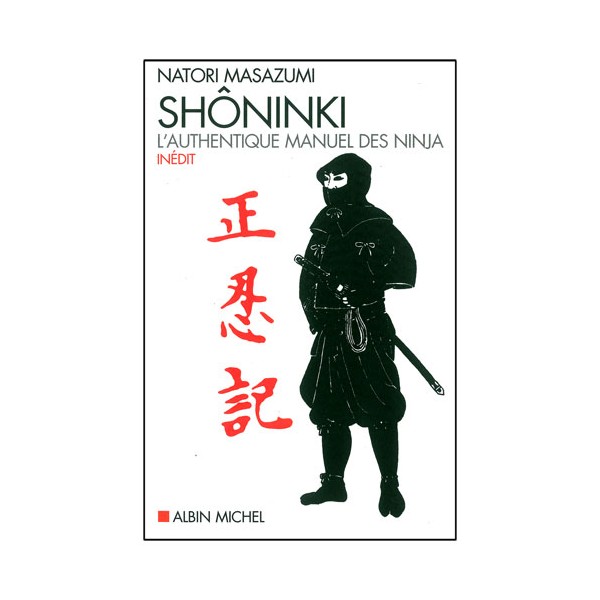 Shôninki l'authentique manuel des Ninja - Natori Masazumi