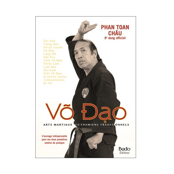 Vo Dao, arts martiaux vietnamiens traditionnels - Phan Toan Chau