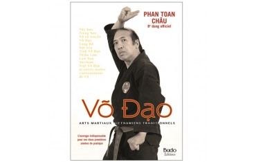 Vo Dao, arts martiaux vietnamiens traditionnels - Phan Toan Chau