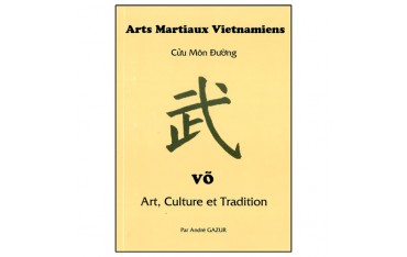 Vô, Arts Martiaux Viet. Cuu Mon, Art culture et tradition - A. Gazur