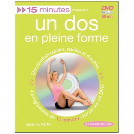 15 mn Un dos en pleine forme (+dvd) - Suzanne Martin