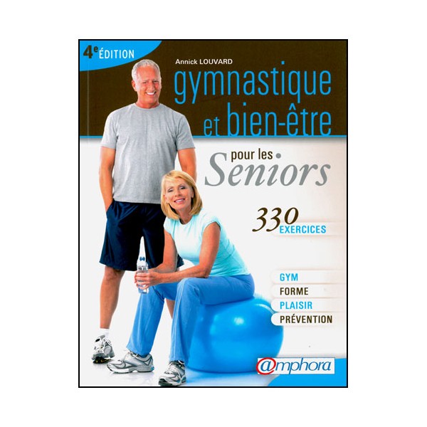 Gymnastique et bien-être pour les Seniors (330 ex) - Louvard