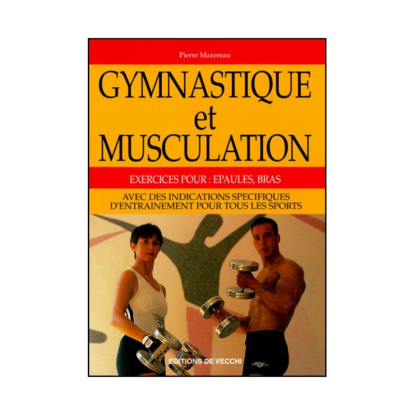 Gymnastique et musculation - Pierre Mazereau