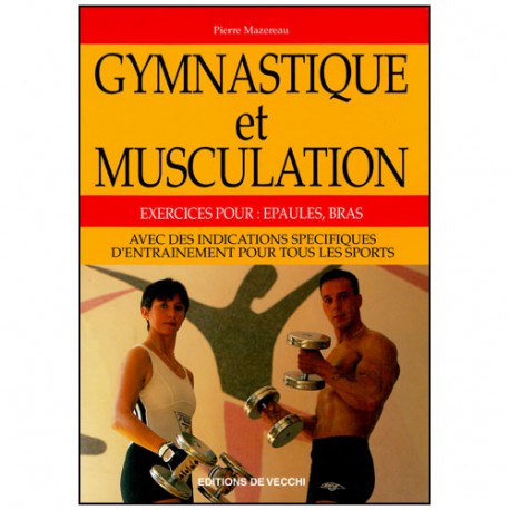 Gymnastique et musculation - Pierre Mazereau