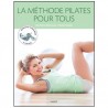 La méthode Pilates pour tous - Jean-Pierre Clémenceau & Frédéric Delavier
