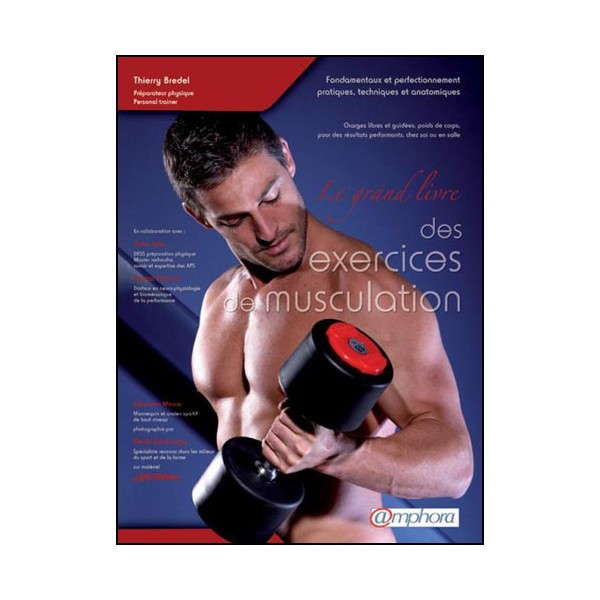 Le grand livre des exercices de Musculation - Bredel