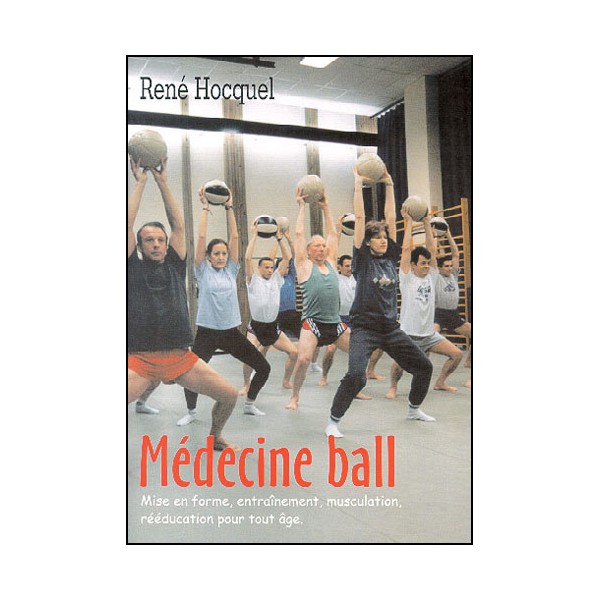 Médecine Ball, mise en forme, entraînement, musculation - Hocquel