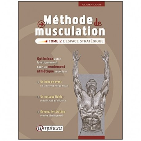 Méthode de musculation T2: l'espace stratégique -Olivier Lafay