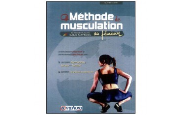 Méthode de musculationau féminin, 80 exercices sans matériel - Olivier Lafay