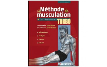Méthode de musculation, optimisation turbo, volume 2 - Olivier Lafay