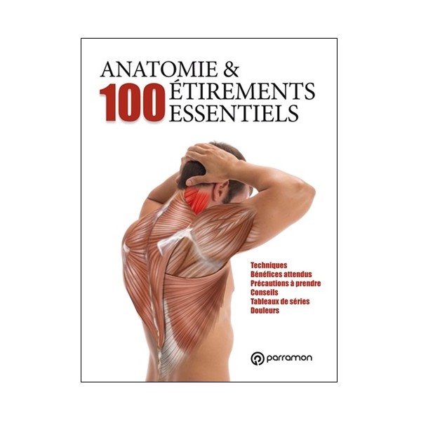 Anatomie & 100 étirements essentiels - Nathalie Renevier