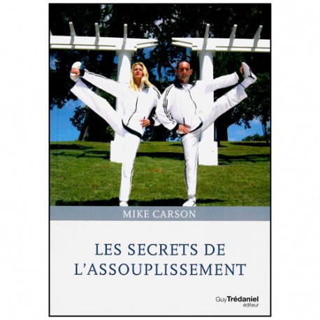 Les secrets de l'assouplissement - Mike Carson