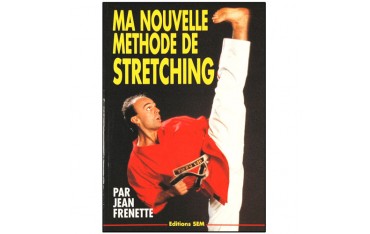 Ma nouvelle méthode de streching - Jean Frenette